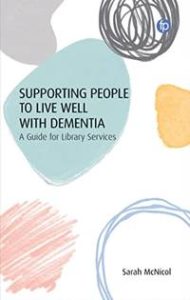 Supporting people to live well with dementia book cover